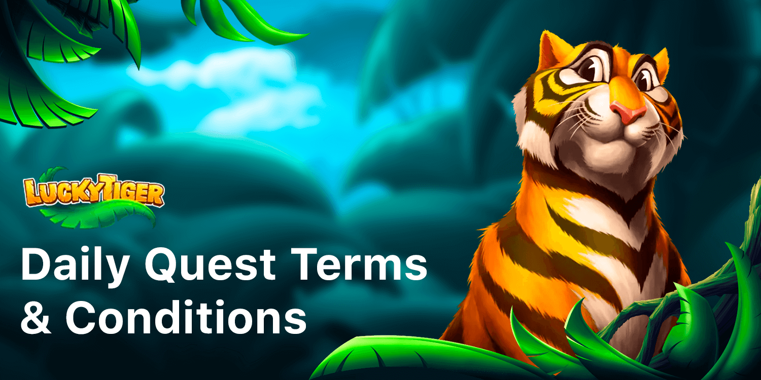 To participate at Daily Quest Bonus Program, all player must agree Terms & Conditions