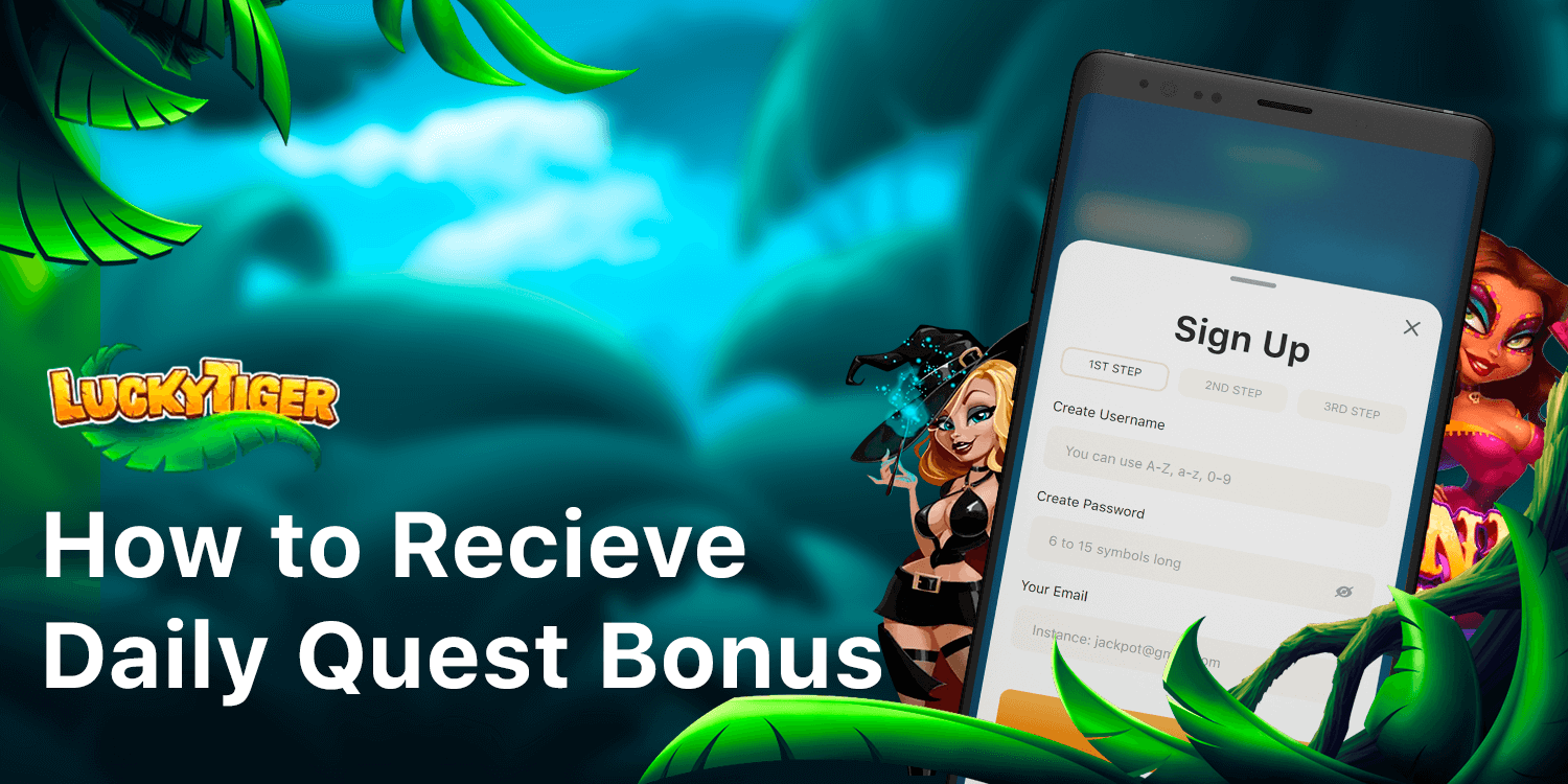 You should register to recieve daily quest bonuses at Lucky Tiger Casino