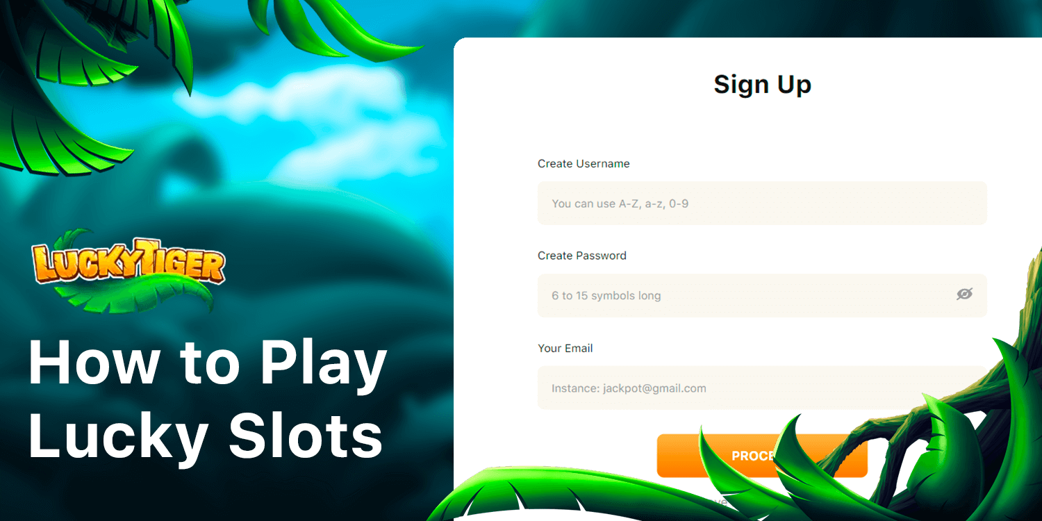 To Play Lucky Slots at Lucky Tiger Casino you shold register first